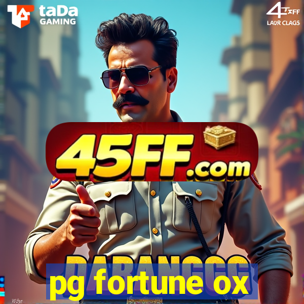 pg fortune ox